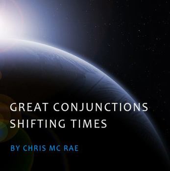 Paperback Great Conjunctions- Shifting Times Book