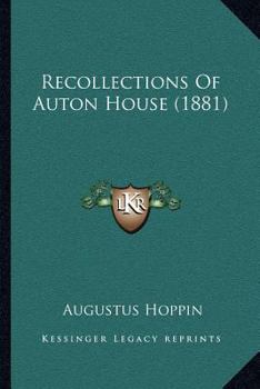 Paperback Recollections Of Auton House (1881) Book