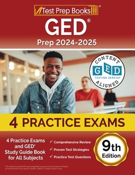 Paperback GED Prep 2024-2025: 4 Practice Exams and GED Study Guide Book for All Subjects [9th Edition] Book
