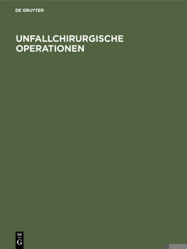 Hardcover Unfallchirurgische Operationen [German] Book