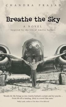 Paperback Breathe the Sky: A Novel Inspired by the Life of Amelia Earhart Book