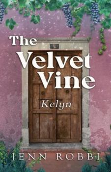 Paperback The Velvet Vine: Kelyn Book