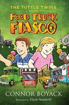Paperback The Tuttle Twins and the Food Truck Fiasco Book