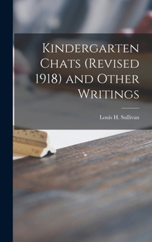 Hardcover Kindergarten Chats (revised 1918) and Other Writings Book