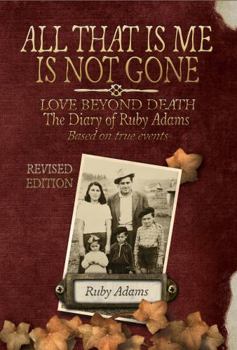 Paperback ALL THAT IS ME IS NOT GONE: LOVE BEYOND DEATH Based on real events Book