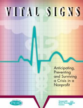 Perfect Paperback Vital Signs: Anticipating, Preventing and Surviving a Crisis in a Nonprofit Book