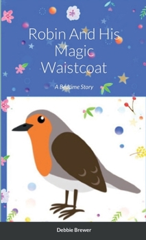 Paperback Robin And His Magic Waistcoat: A Bedtime Story Book