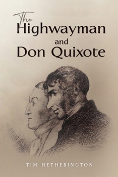 Paperback The Highwayman and Don Quixote Book