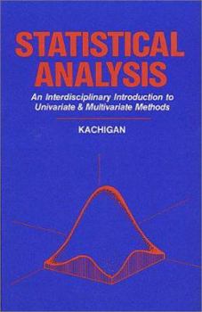 Hardcover Statistical Analysis: An Interdisciplinary Introduction to Univariate and Multivariate Methods Book