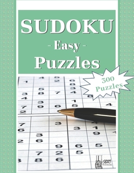 Paperback Easy Sudoku Puzzles: 300 Easy Sudoku Puzzles and Solutions. Perfect for Beginners Book