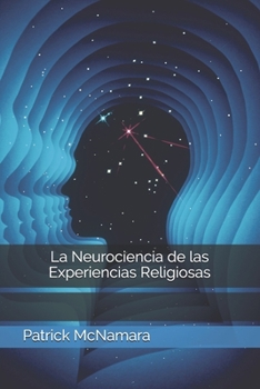 Paperback La neurociencia de las experiencias religiosas [Spanish] Book