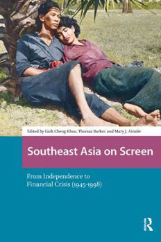 Paperback Southeast Asia on Screen: From Independence to Financial Crisis (1945-1998) Book