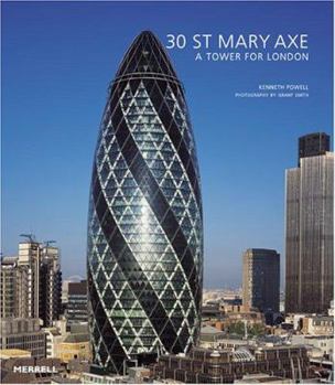 Hardcover 30 St Mary Axe: A Tower for London Book