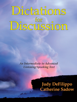 Paperback Dictations for Discussion: An Intermediate to Advanced Listening/Speaking Text Book