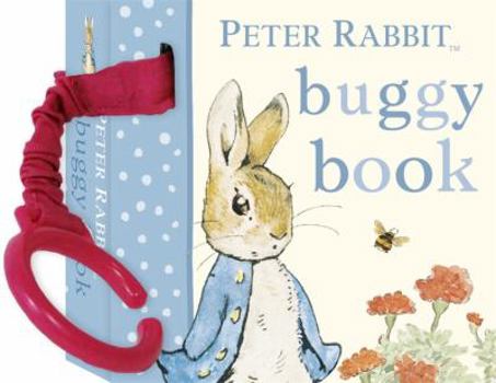 Peter Rabbit Buggy Book. Based on the Book by Beatrix Potter