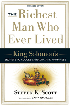 Hardcover The Richest Man Who Ever Lived: King Solomon's Secrets to Success, Wealth, and Happiness Book