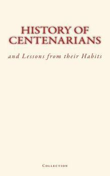Paperback History of Centenarians and Lessons from their Habits Book