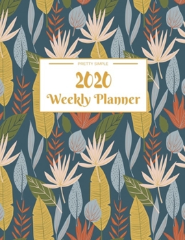 Weekly Planner 2020: Dated Calendar With To-Do List | 8.5 x 11 inches 120 pages