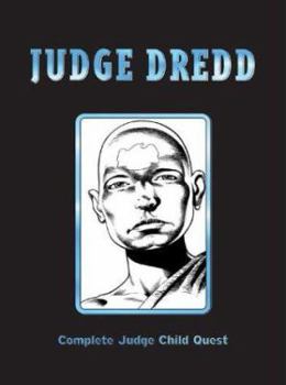 Judge Dredd: The Judge Child Quest (Judge Dredd) - Book  of the Judge Dredd Chronicles