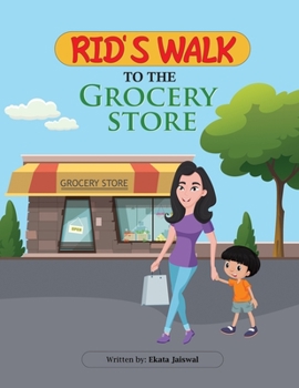 Paperback Rid's Walk to the Grocery Store. Book