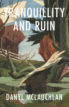 Paperback Tranquillity and Ruin Book