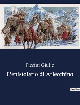 Paperback L'epistolario di Arlecchino [Italian] Book