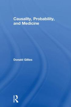 Hardcover Causality, Probability, and Medicine Book