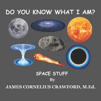 Paperback Do You Know What I Am?: Space Stuff Book