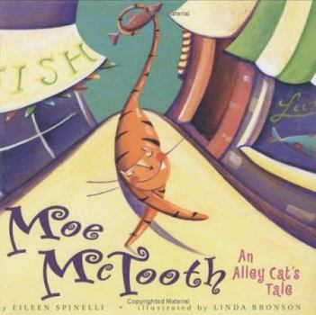 Hardcover Moe Mctooth: An Alley Cat's Tale Book