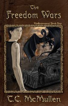 Paperback The Freedom Wars: Disillusionment Book Four Book