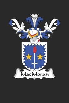Paperback MacMoran: MacMoran Coat of Arms and Family Crest Notebook Journal (6 x 9 - 100 pages) Book