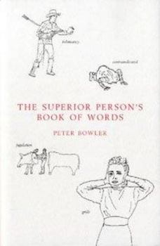 The Superior Person's Book of Words - Book #1 of the Superior Person's Book of Words