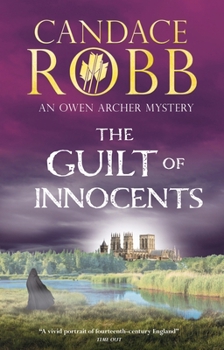 The Guilt of Innocents - Book #9 of the Owen Archer