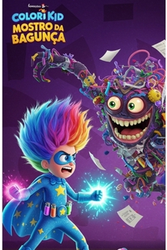 Paperback Colorido Kid and the Mess Monster Book
