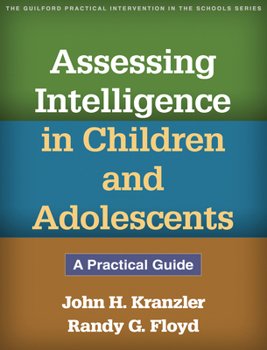 Paperback Assessing Intelligence in Children and Adolescents: A Practical Guide Book