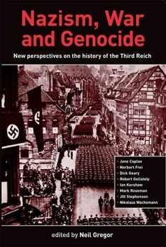 Hardcover Nazism, War and Genocide: New Perspectives on the History of the Third Reich Book