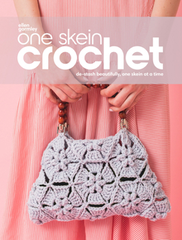 Paperback One Skein Crochet: De-Stash Beautifully, One Skein at a Time Book