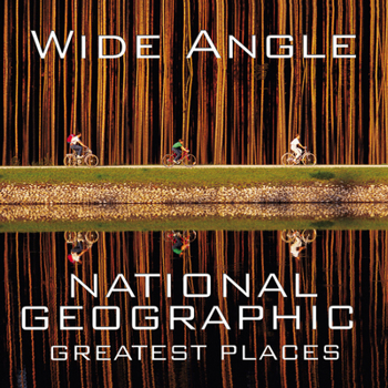 Hardcover Wide Angle: National Geographic Greatest Places Book