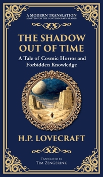 Hardcover The Shadow Out of Time: Lovecraft's Epic Tale of Cosmic Horror and Time Travel (Deluxe Hardbound Edition) Book