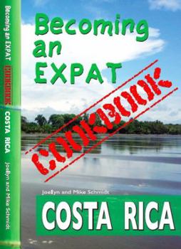 Paperback Becoming an Expat COOKBOOK: Costa Rica Book