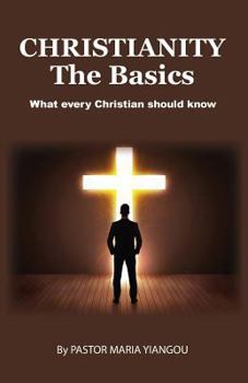 Paperback Christianity - The Basics: What Every Christian should Know Book