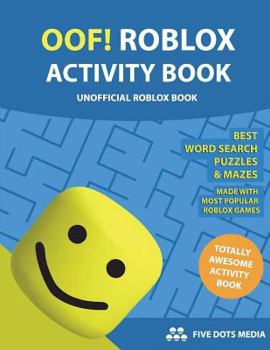 Paperback Oof! Roblox Activity Book (Unofficial Roblox Book) Book