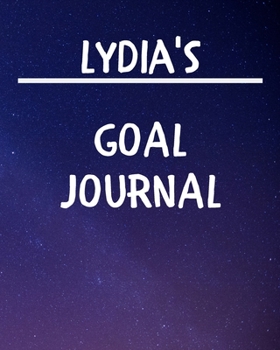 Paperback Lydia's Goal Journal: 2020 New Year Planner Goal Journal Gift for Lydia / Notebook / Diary / Unique Greeting Card Alternative Book