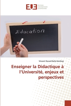Paperback Enseigner la Didactique à l'Université, enjeux et perspectives [French] Book