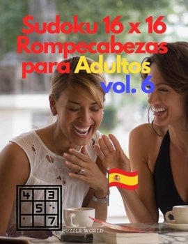 Paperback 16 x 16 Sudokus para adultos Vol. 6 [Spanish] Book