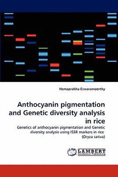 Paperback Anthocyanin pigmentation and Genetic diversity analysis in rice Book