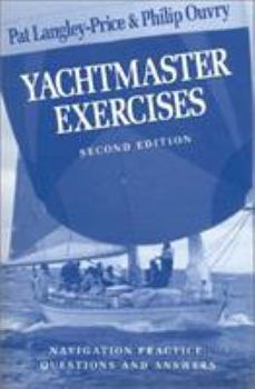 Paperback Yachtmaster Exercises, Second Edition Book