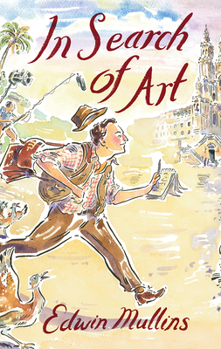 Hardcover In Search of Art: Adventures and Discoveries Book