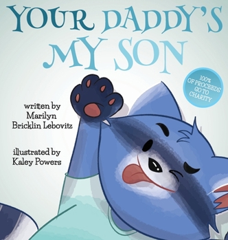 Hardcover Your Daddy's My Son Book