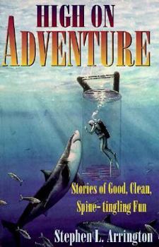 Paperback High on Adventure: Stories of Good, Clean, Spine-Tingling Fun Book